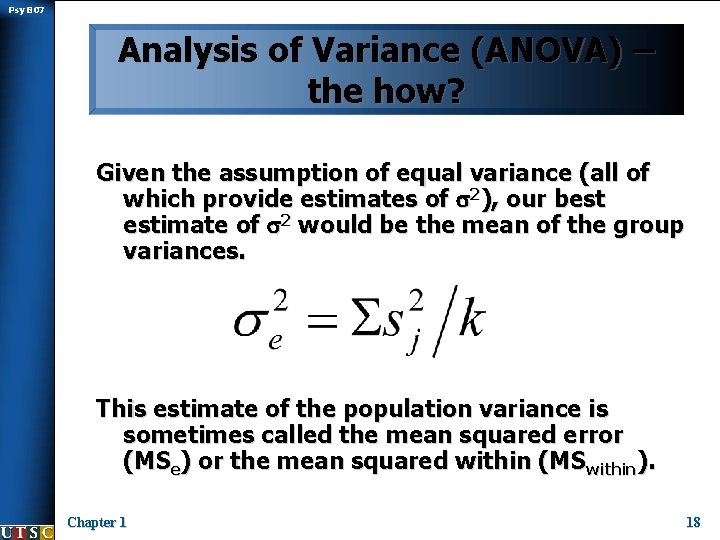 Psy B 07 Analysis of Variance (ANOVA) – the how? Given the assumption of