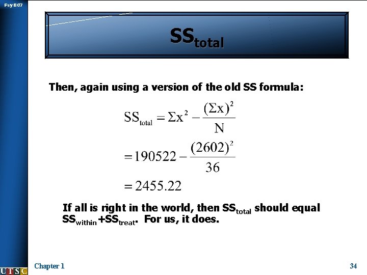 Psy B 07 SStotal Then, again using a version of the old SS formula: