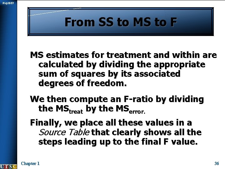 Psy B 07 From SS to MS to F MS estimates for treatment and