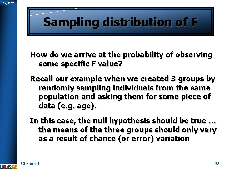 Psy B 07 Sampling distribution of F How do we arrive at the probability