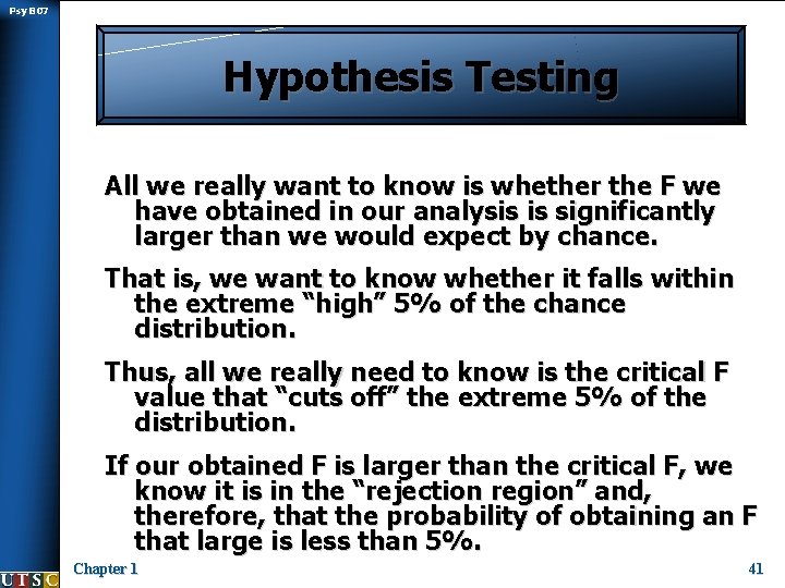 Psy B 07 Hypothesis Testing All we really want to know is whether the