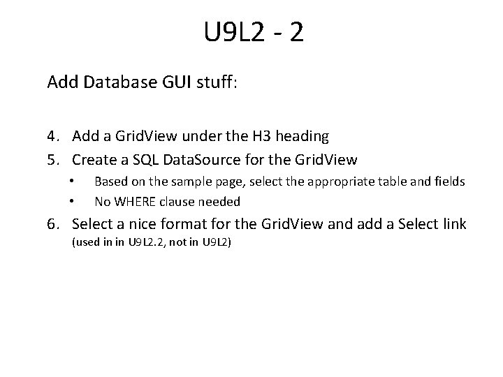 U 9 L 2 - 2 Add Database GUI stuff: 4. Add a Grid.