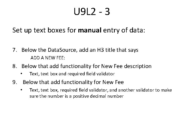 U 9 L 2 - 3 Set up text boxes for manual entry of