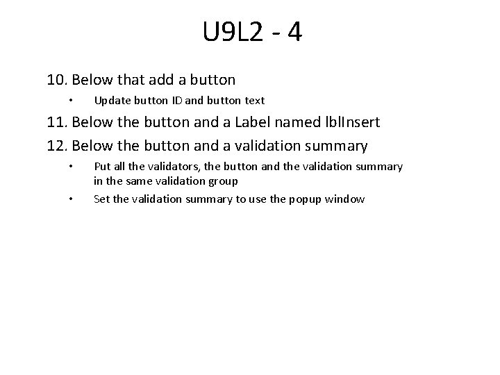 U 9 L 2 - 4 10. Below that add a button • Update