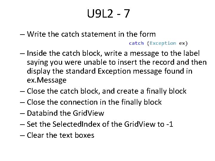 U 9 L 2 - 7 – Write the catch statement in the form