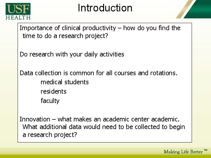 Introduction Importance of clinical productivity – how do you find the time to do