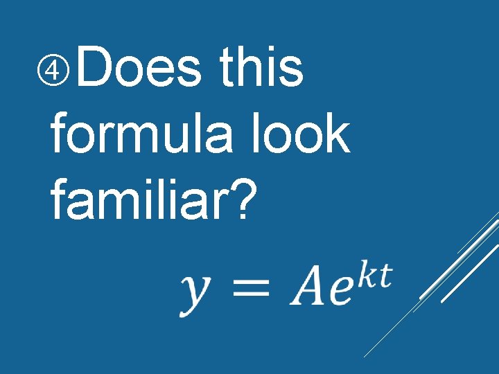 Does this formula look familiar? Does this formula look familiar?
