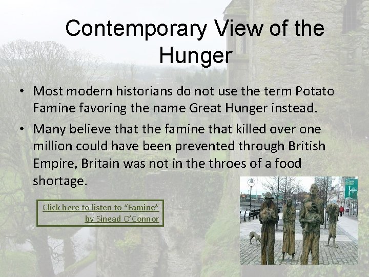 Contemporary View of the Hunger • Most modern historians do not use the term