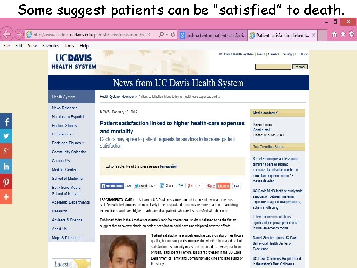 Some suggest patients can be “satisfied” to death. 6 