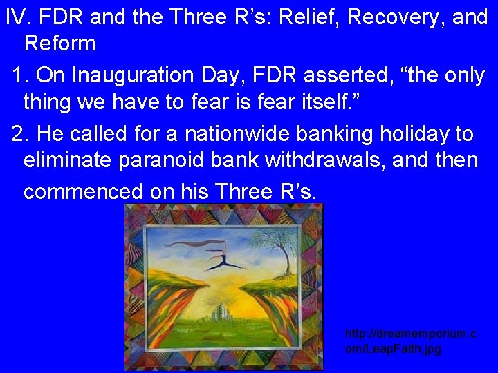 IV. FDR and the Three R’s: Relief, Recovery, and Reform 1. On Inauguration Day,