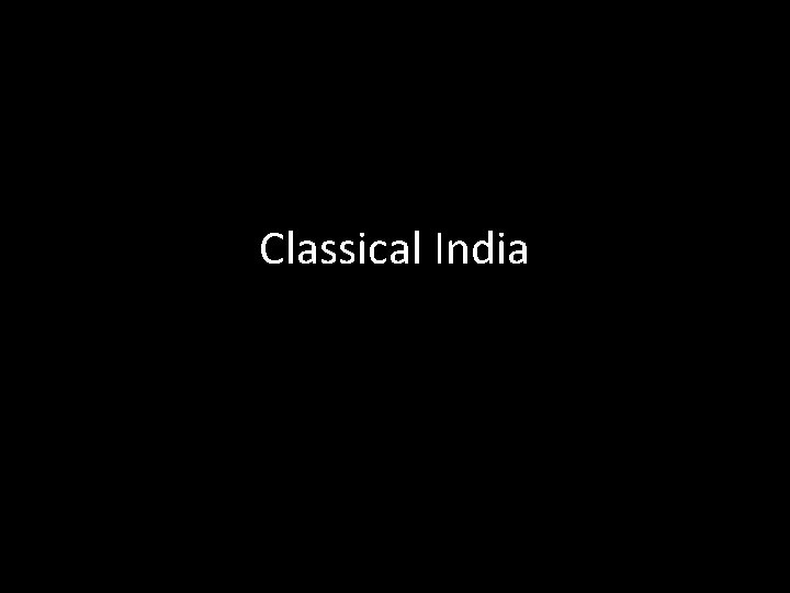 Classical India 
