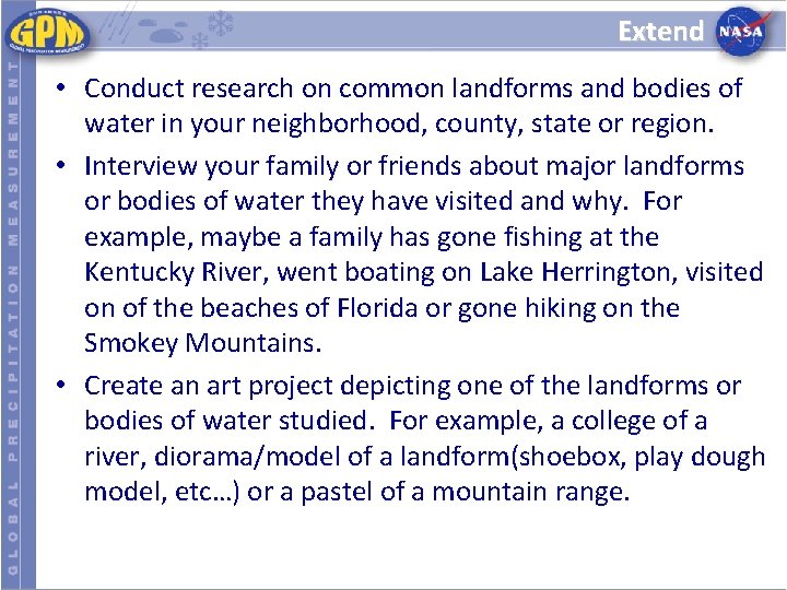 Extend • Conduct research on common landforms and bodies of water in your neighborhood,