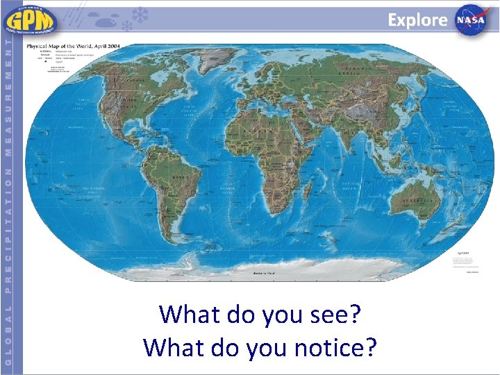Explore What do you see? What do you notice? 