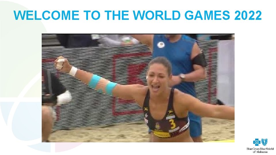 WELCOME TO THE WORLD GAMES 2022 