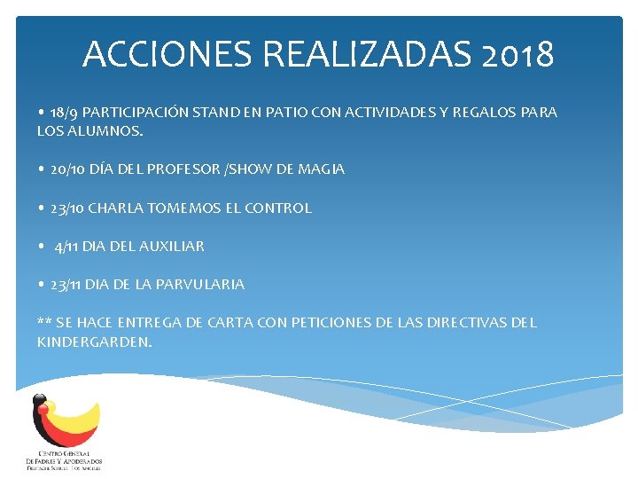 ACCIONES REALIZADAS 2018 • 18/9 PARTICIPACIÓN STAND EN PATIO CON ACTIVIDADES Y REGALOS PARA