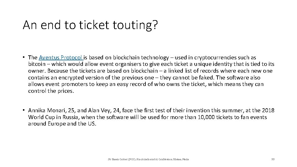 An end to ticket touting? • The Aventus Protocol is based on blockchain technology