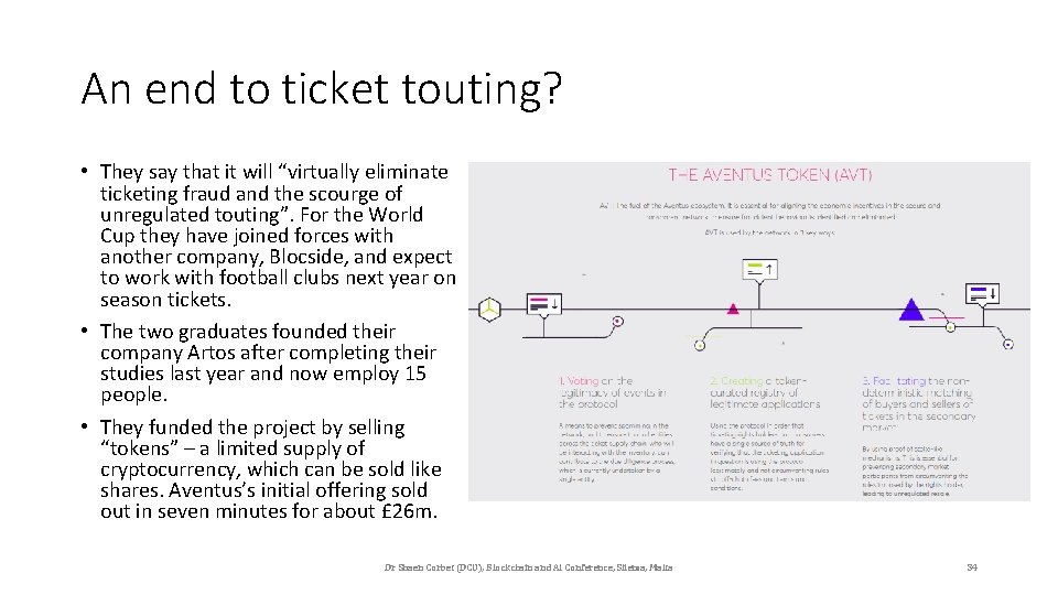 An end to ticket touting? • They say that it will “virtually eliminate ticketing