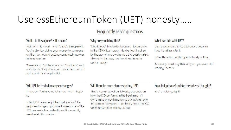 Useless. Ethereum. Token (UET) honesty…. . Dr Shaen Corbet (DCU), Blockchain and AI Conference,