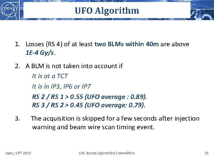 UFO Algorithm 1. Losses (RS 4) of at least two BLMs within 40 m