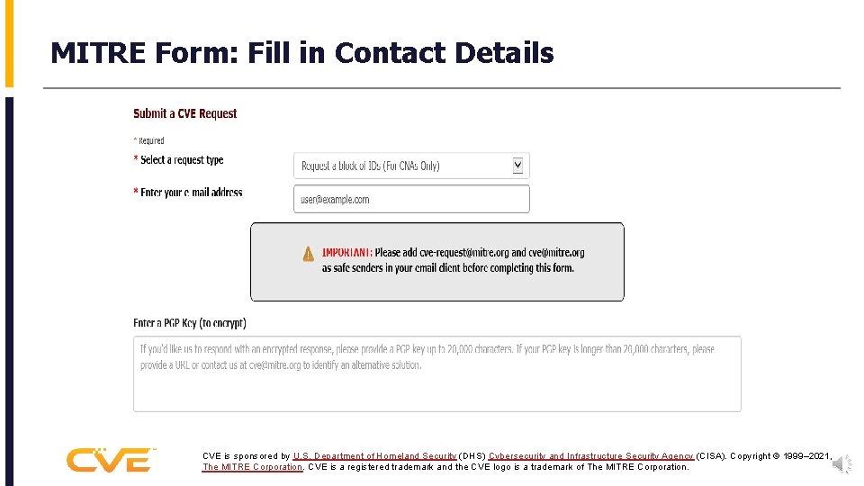 MITRE Form: Fill in Contact Details CVE is sponsored by U. S. Department of