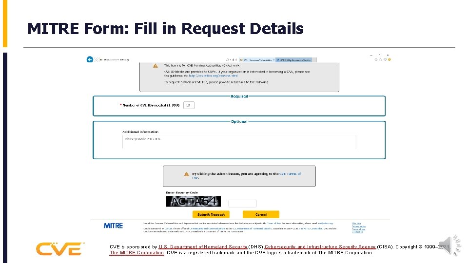 MITRE Form: Fill in Request Details CVE is sponsored by U. S. Department of