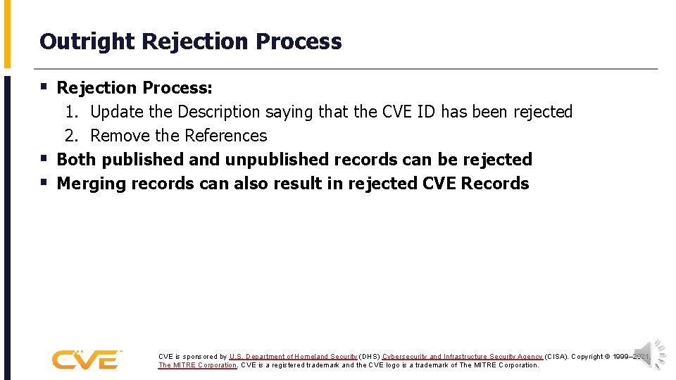 Outright Rejection Process § Rejection Process: 1. Update the Description saying that the CVE