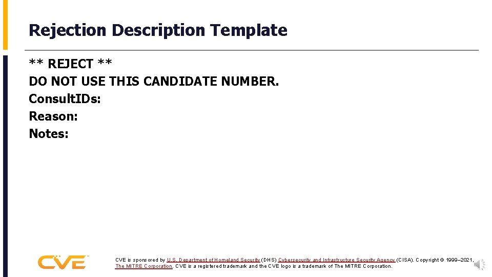 Rejection Description Template ** REJECT ** DO NOT USE THIS CANDIDATE NUMBER. Consult. IDs: