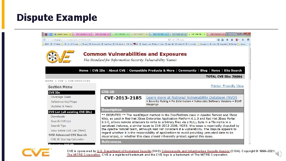 Dispute Example CVE is sponsored by U. S. Department of Homeland Security (DHS) Cybersecurity