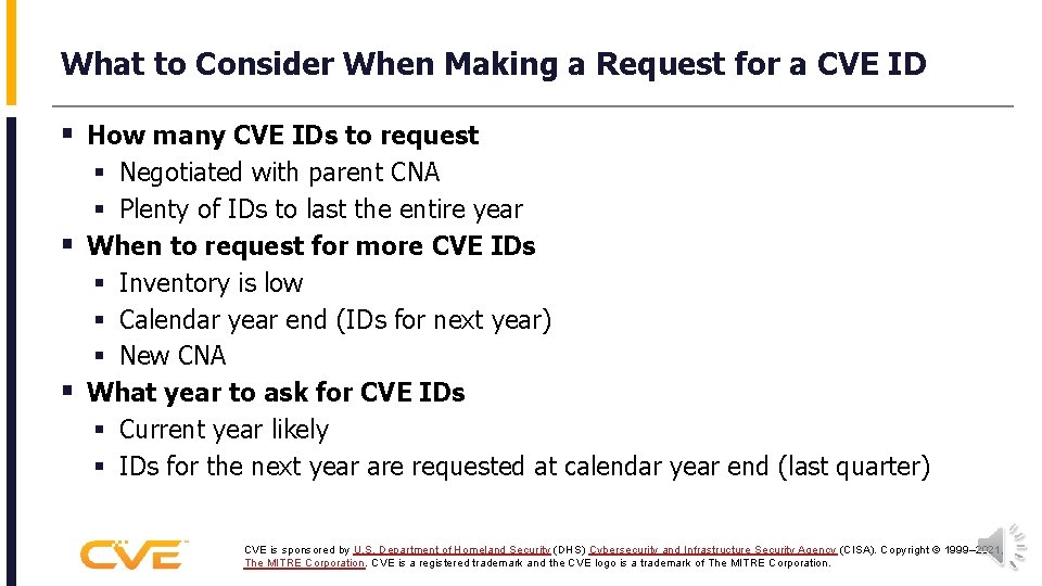 What to Consider When Making a Request for a CVE ID § How many