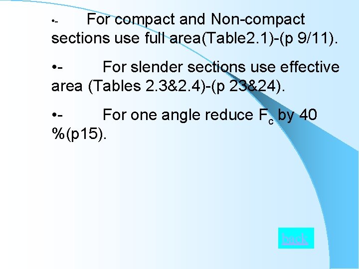 For compact and Non-compact sections use full area(Table 2. 1)-(p 9/11). • - •