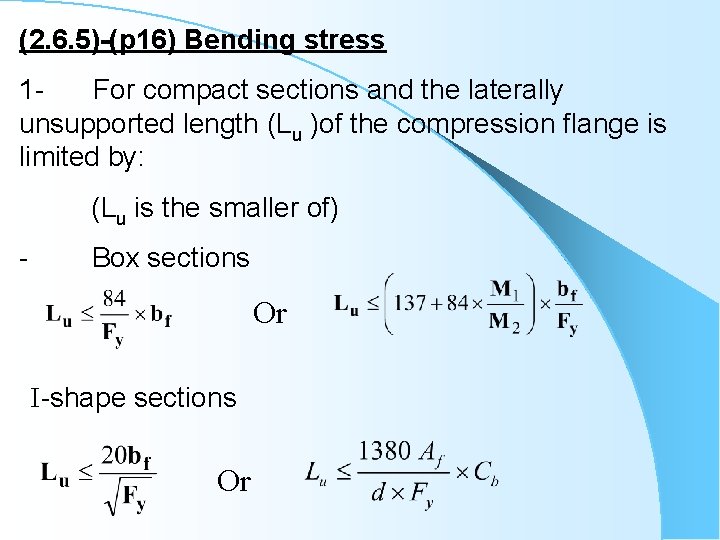 (2. 6. 5)-(p 16) Bending stress 1 For compact sections and the laterally unsupported
