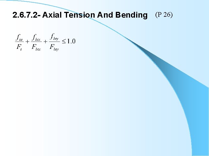 2. 6. 7. 2 - Axial Tension And Bending (P 26) 