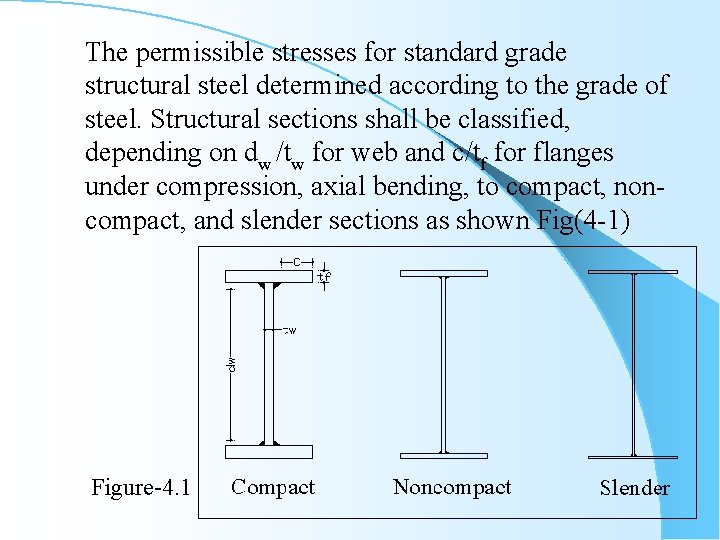 The permissible stresses for standard grade structural steel determined according to the grade of