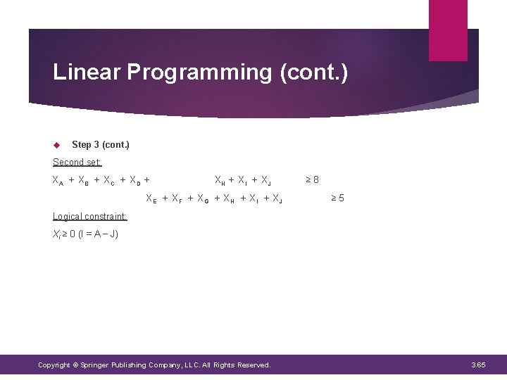 Linear Programming (cont. ) Step 3 (cont. ) Second set: XA + XB + Linear Programming (cont. ) Step 3 (cont. ) Second set: XA + XB +