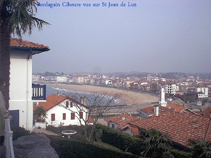 Bordagain Ciboure vue sur St Jean de Luz 