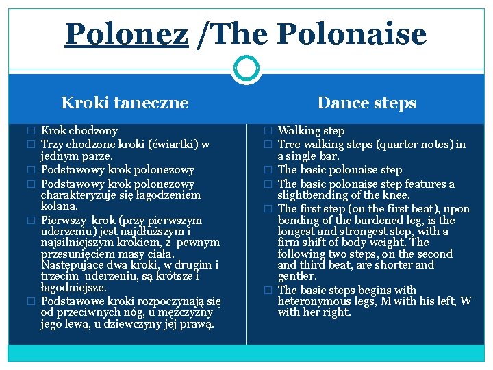 Polonez /The Polonaise Dance steps Kroki taneczne � Krok chodzony � Trzy chodzone kroki