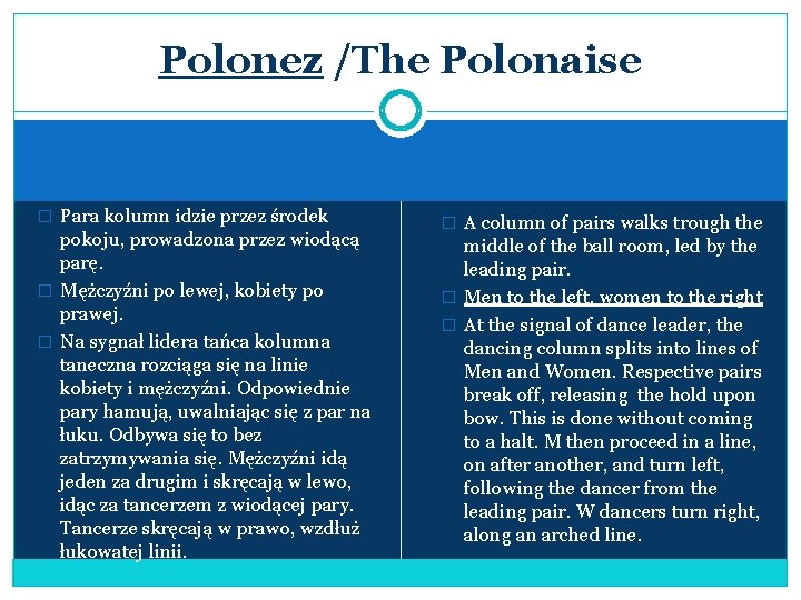 Polonez /The Polonaise � Para kolumn idzie przez środek pokoju, prowadzona przez wiodącą parę.