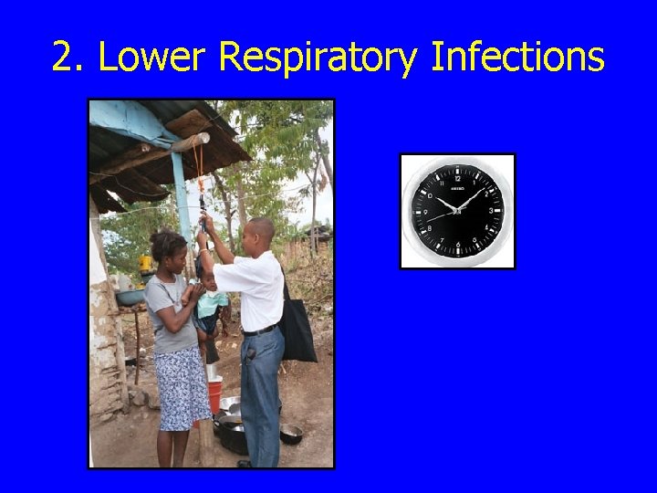 2. Lower Respiratory Infections 