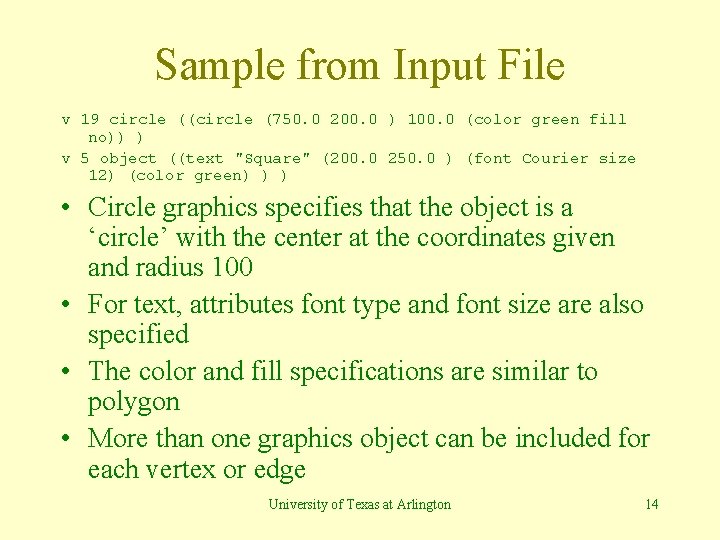 Sample from Input File v 19 circle ((circle (750. 0 200. 0 ) 100.