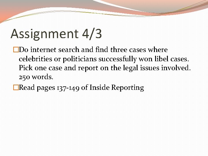 Assignment 4/3 �Do internet search and find three cases where celebrities or politicians successfully