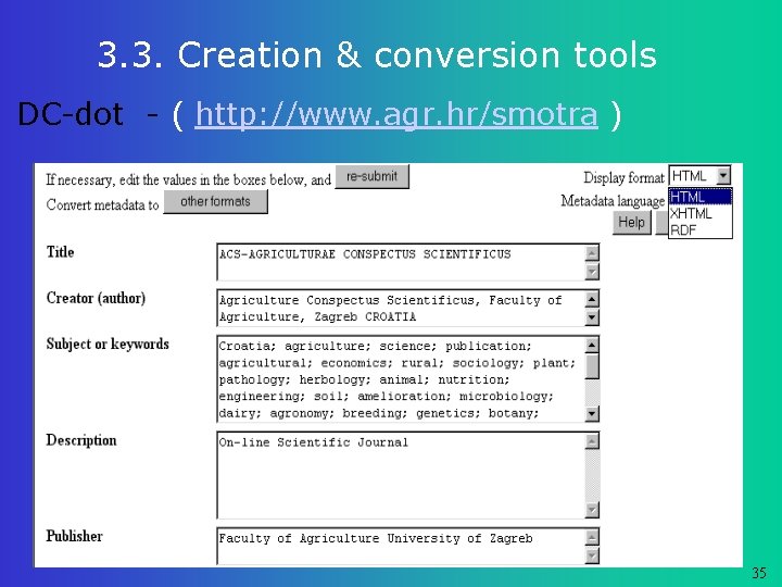 3. 3. Creation & conversion tools DC-dot - ( http: //www. agr. hr/smotra )