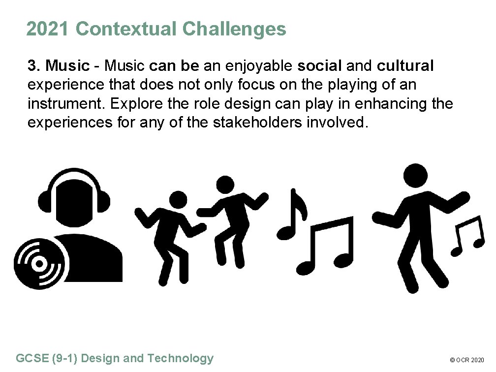 2021 Contextual Challenges 3. Music - Music can be an enjoyable social and cultural