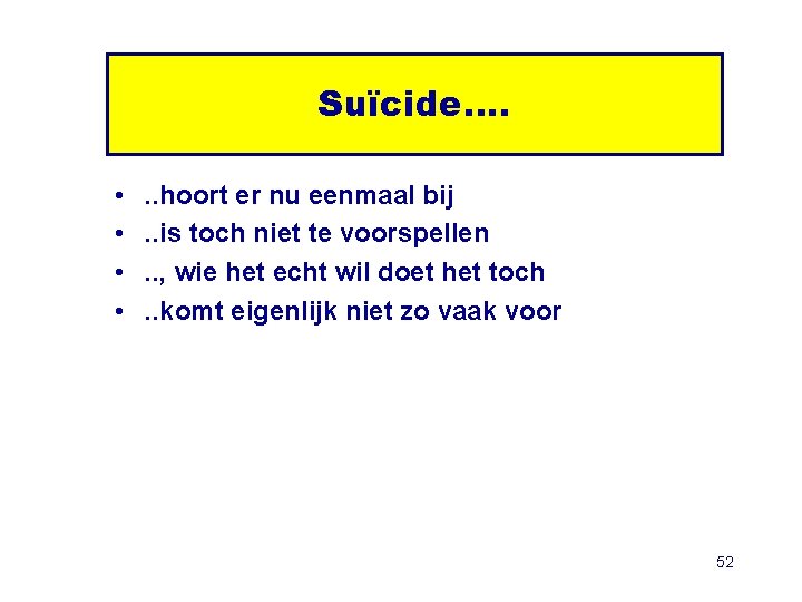Suïcide…. • • . . hoort er nu eenmaal bij. . is toch niet