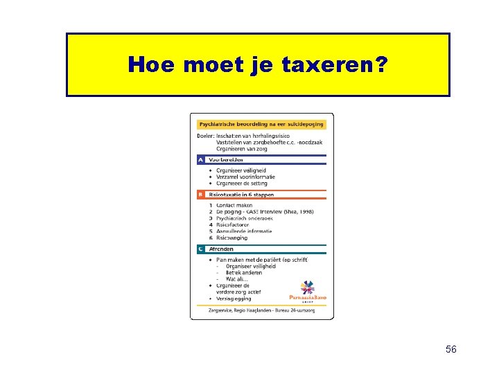 Hoe moet je taxeren? 56 