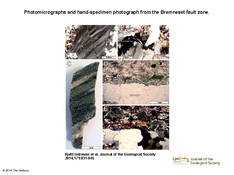 Photomicrographs and hand-specimen photograph from the Bremneset fault zone. Kjetil Indrevær et al. Journal