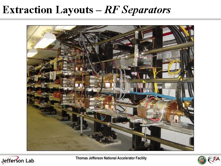 Extraction Layouts – RF Separators 