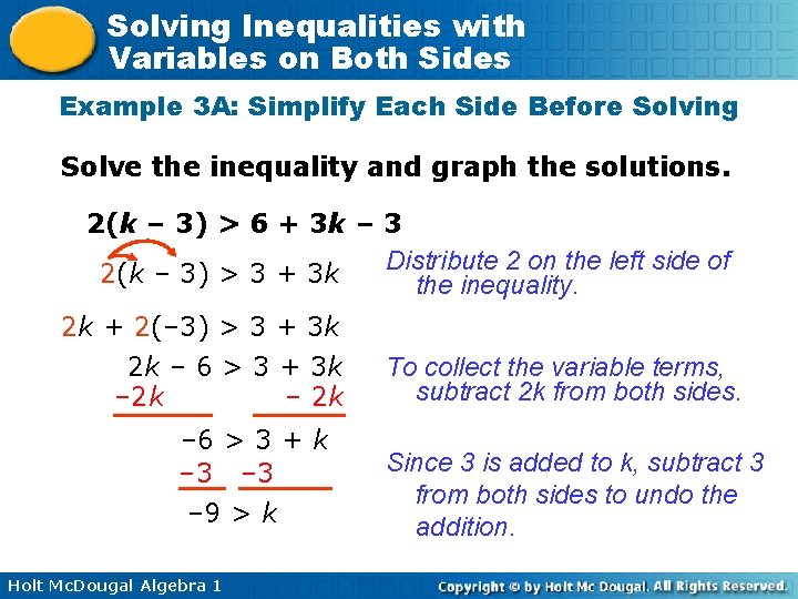 Solving Inequalities with Variables on Both Sides Example 3 A: Simplify Each Side Before