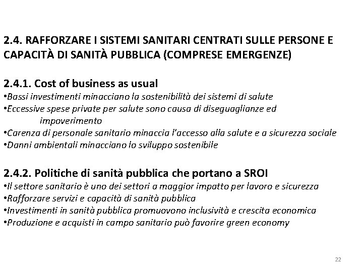 2. 4. RAFFORZARE I SISTEMI SANITARI CENTRATI SULLE PERSONE E CAPACITÀ DI SANITÀ PUBBLICA