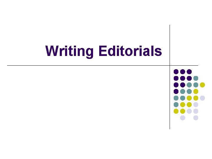 Writing Editorials 