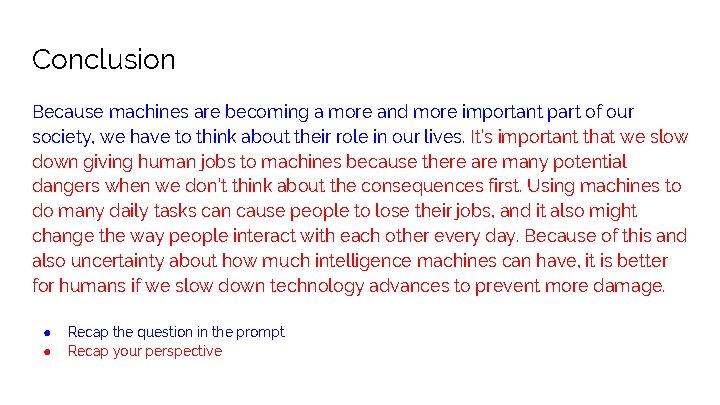 Conclusion Because machines are becoming a more and more important part of our society,